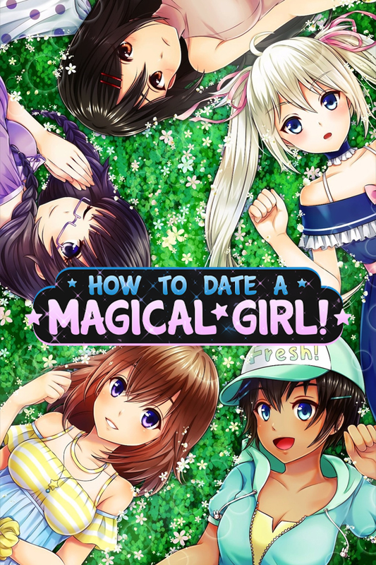 How To Date A Magical Girl!