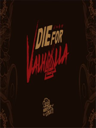 Die for Valhalla!