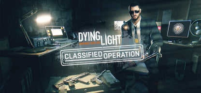 Dying Light - Classified Operation Bundle