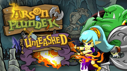 Arson &amp; Plunder: Unleashed