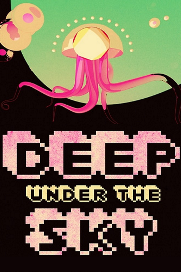 Deep Under the Sky