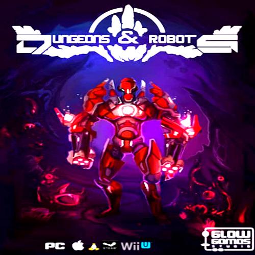 Dungeons &amp; Robots Steam Key GLOBAL