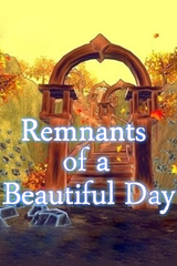 Remnants of a Beautiful Day