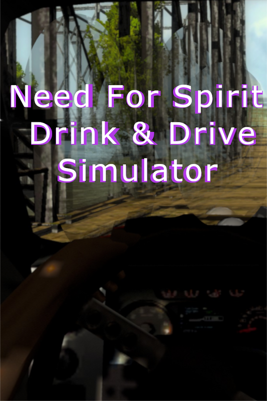 Need for Spirit: Drink &amp; Drive Simulator