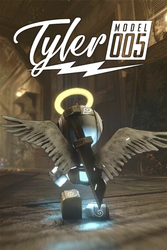 Tyler: Model 005