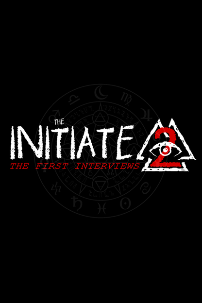 The Initiate 2: The First Interviews