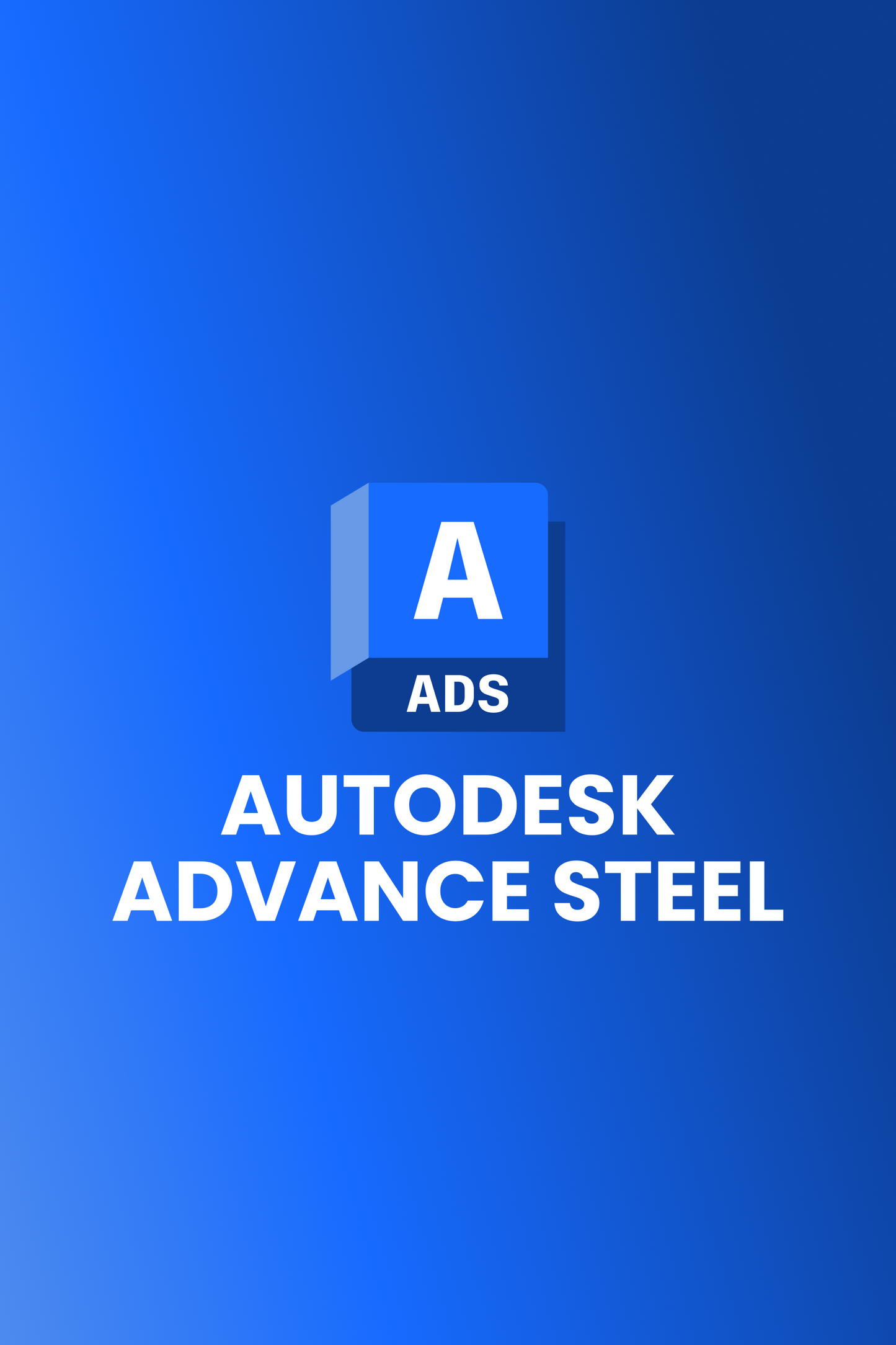 Autodesk Advance Steel 2026 (1 - 3 éves) (Windows)