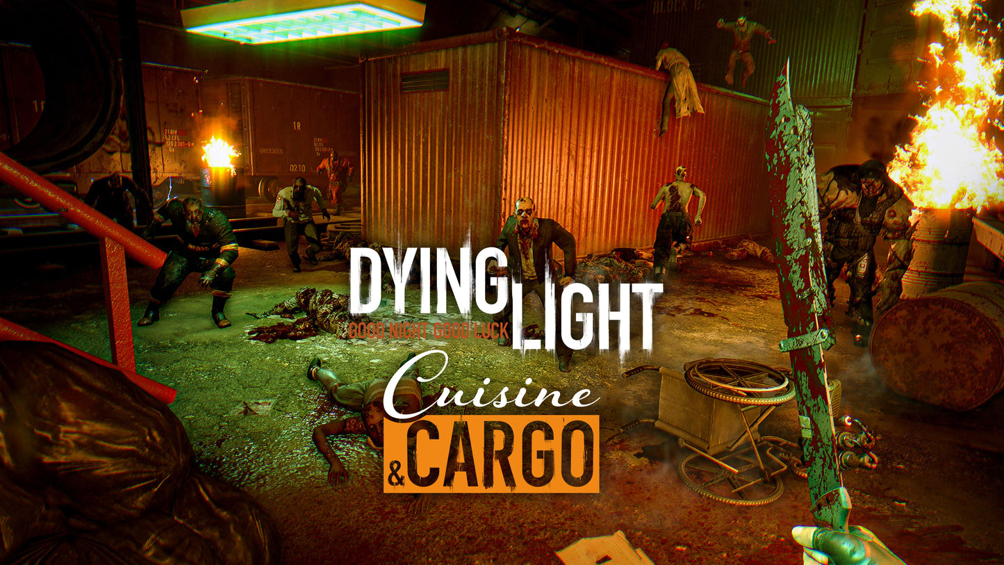 Dying Light - Cuisine &amp; Cargo (DLC)