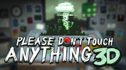 Please, Don’t Touch Anything