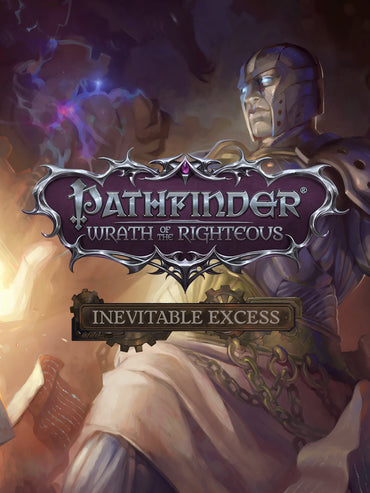 Pathfinder: Wrath of the Righteous - Inevitable Excess (DLC)