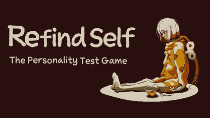 Refind Self: The Personality Test Game (Steam)