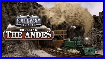 Railway Empire - Crossing the Andes (DLC)