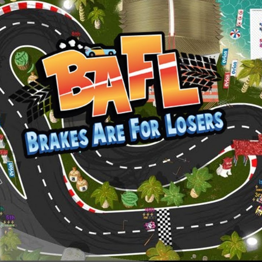 BAFL - Brakes Are For Losers