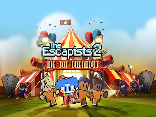 The Escapists 2 - Big Top Breakout (DLC)
