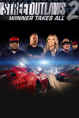 Street Outlaws 2: Winner Takes All