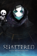 Shattered - Tale of the Forgotten King