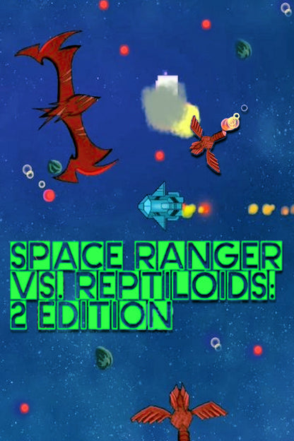 Space Ranger vs. Reptiloids: 2 Edition