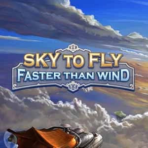 Sky To Fly: Faster Than Wind Steam CD Key