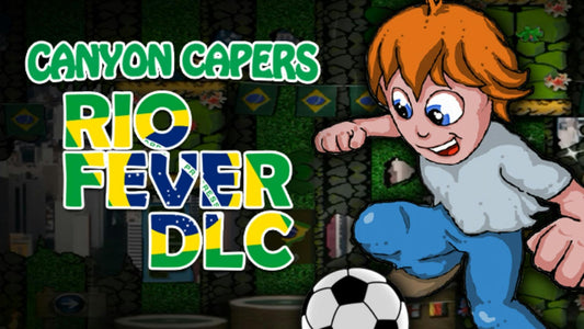 Canyon Capers - Rio Fever (DLC)