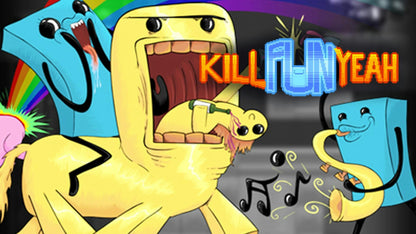 Kill Fun Yeah