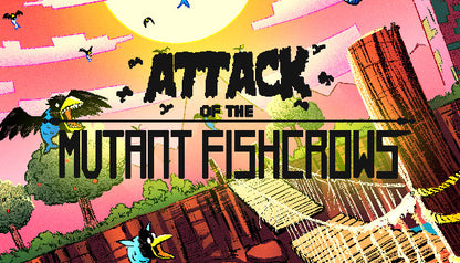 Attack of the Mutant Fishcrows Steam Key GLOBAL