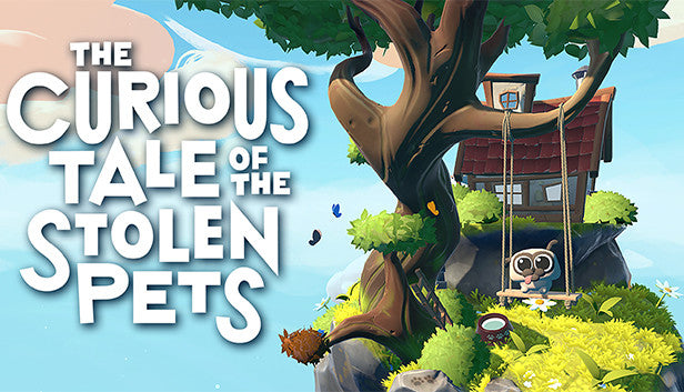 The Curious Tale of the Stolen Pets (Steam)