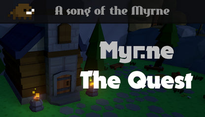 Myrne: The Quest