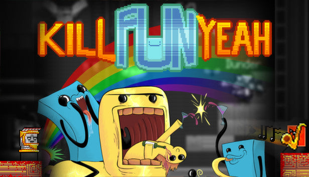 Kill Fun Yeah