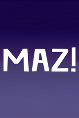 MAZ!