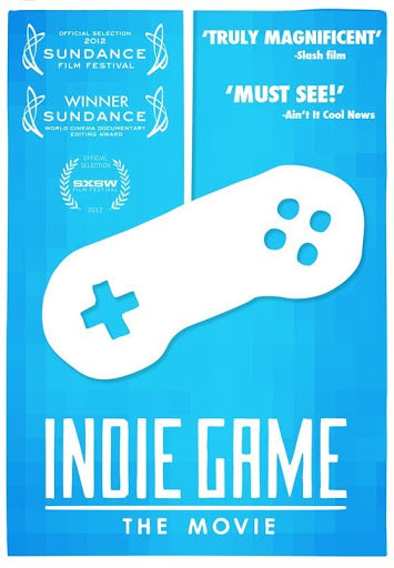 Indie Game: The Movie