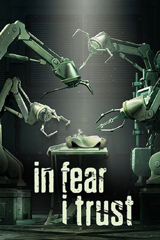 In Fear I Trust