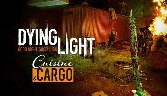 Dying Light - Cuisine &amp; Cargo (DLC)