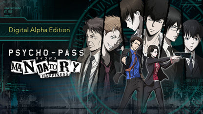 PSYCHO-PASS: Mandatory Happiness (Digital Alpha Edition)