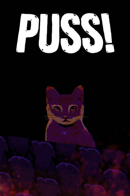 Puss!