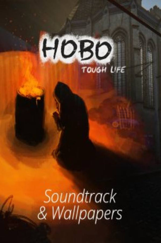 Hobo: Tough Life - Soundtrack &amp; Wallpapers (DLC)