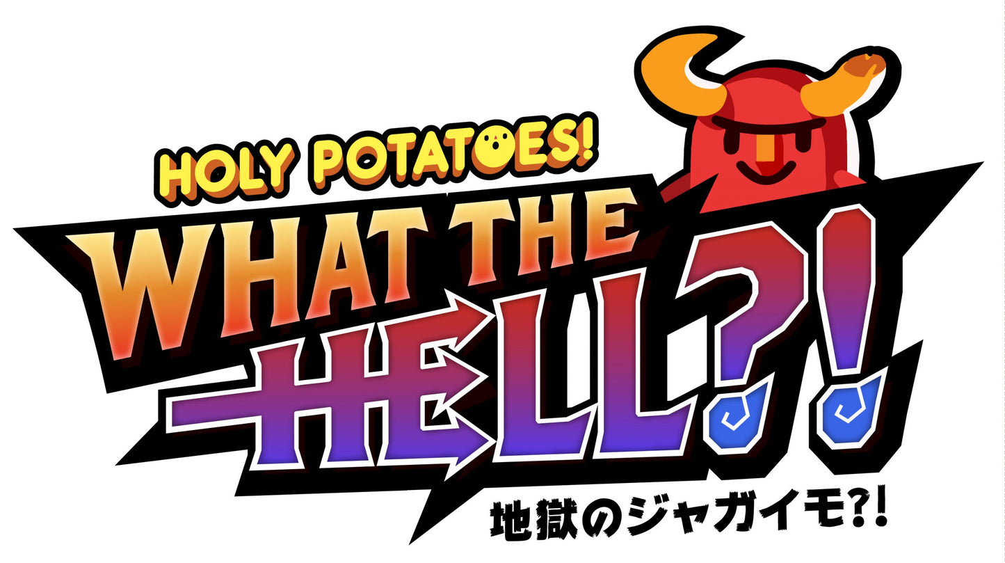 Holy Potatoes! What the Hell?!