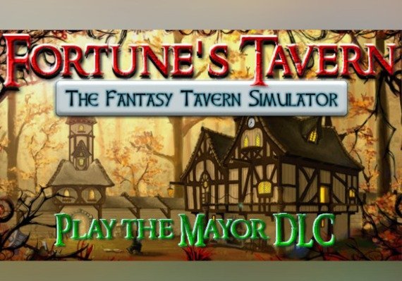 Fortune's Tavern: The Fantasy Tavern Simulator