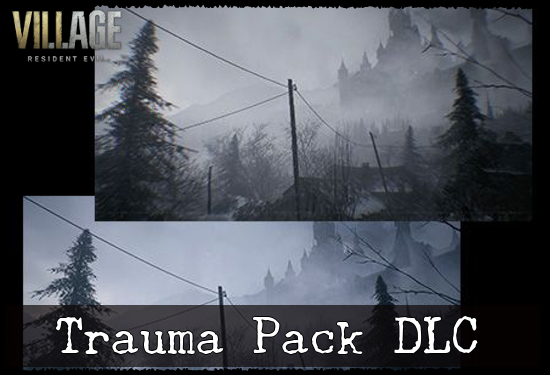Resident Evil Village - Trauma Pack (DLC)