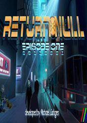 Return NULL - Episode 1 Steam CD Key