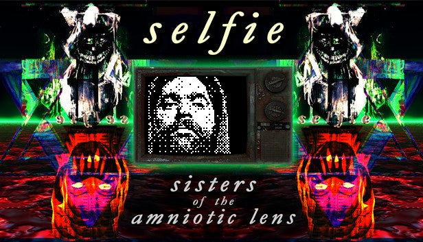 Selfie: Sisters of the Amniotic Lens (Steam)
