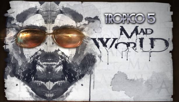 Tropico 5 - Mad World (DLC)