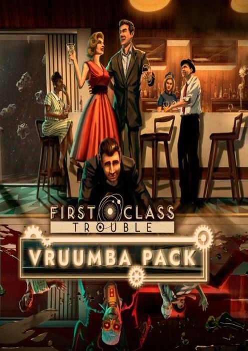 First Class Trouble - Vruumba Pack (DLC)